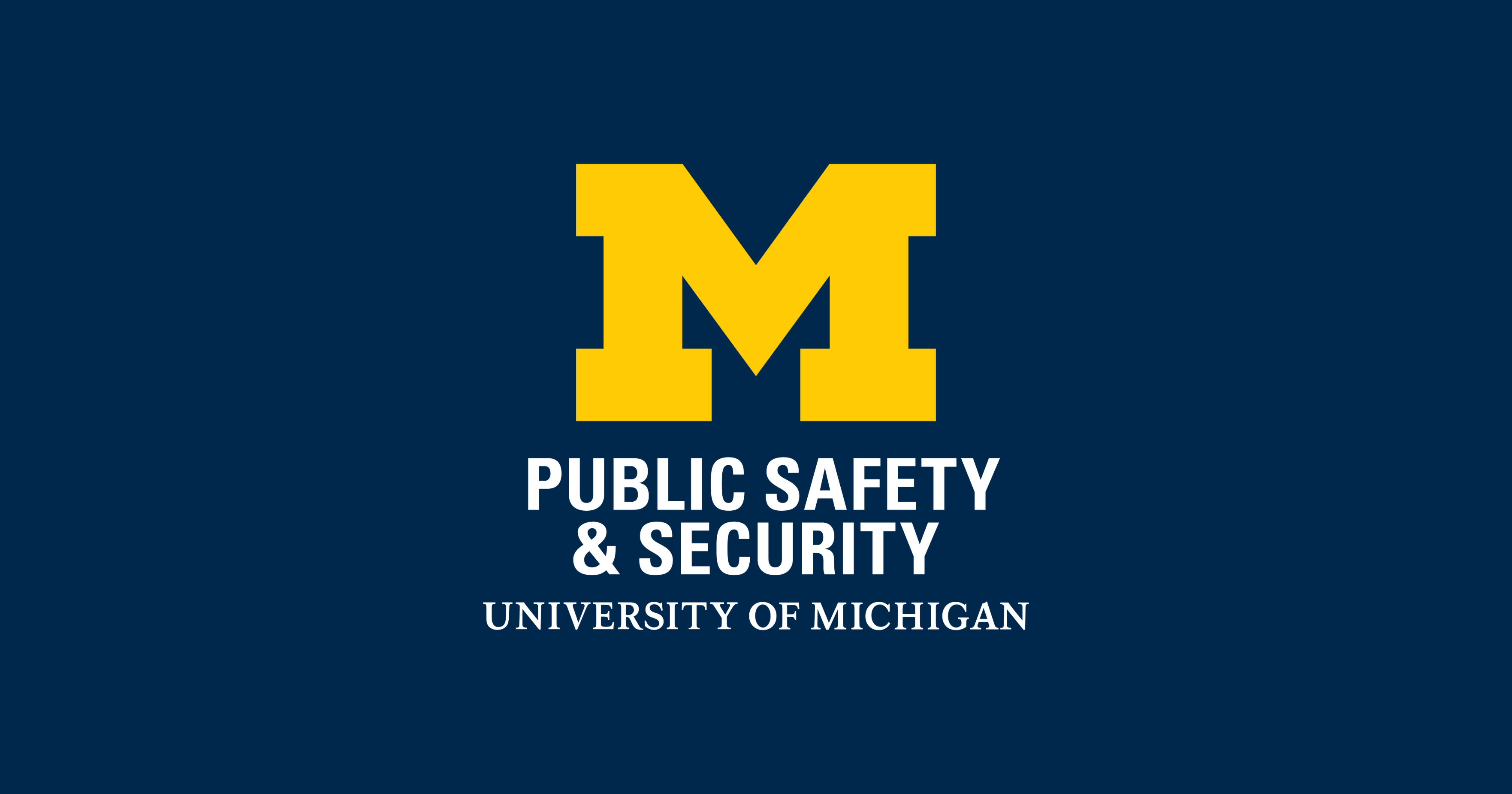 A navy blue horizontal graphic featuring the University of Michigan Public Safety & Security branding. Centered in the frame is the large yellow block "M" logo, positioned above the white text "PUBLIC SAFETY & SECURITY" and "UNIVERSITY OF MICHIGAN".