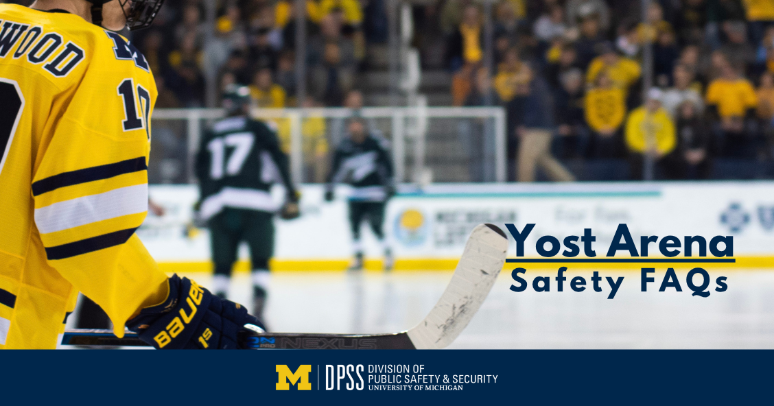 Photo of hockey players with "Yost Arena Safety FAQs" overlayed on top.