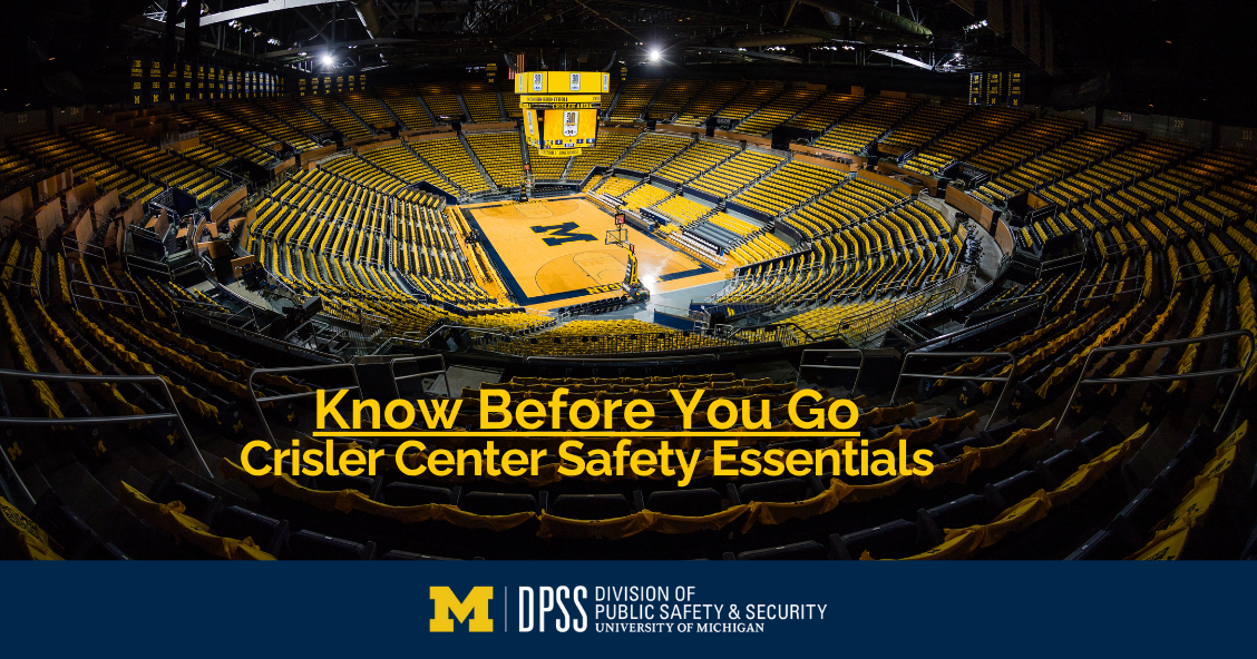 Photo of Crisler Arena with "Know Before You Go Crisler Safety Essentials" overlayed.