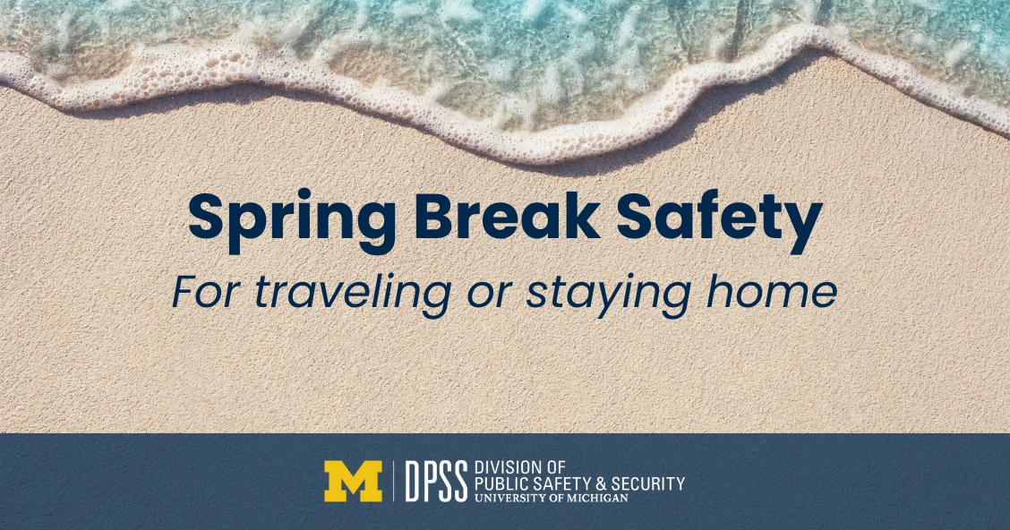 Photo of a beach with "Spring Break Safety For Traveling or Staying Home" overlayed on top.