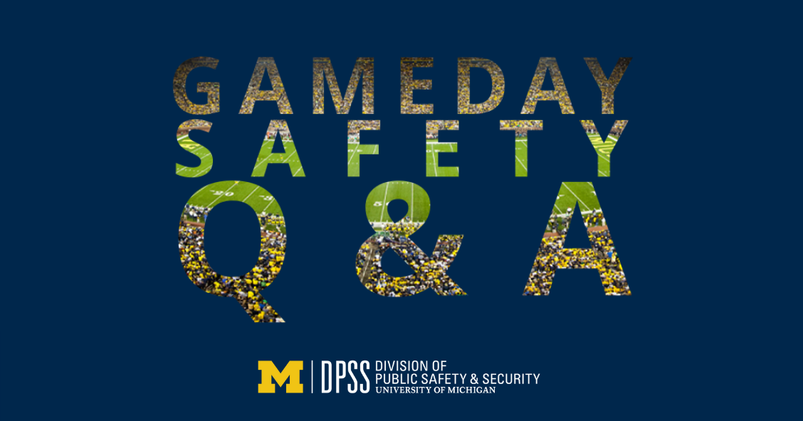 Graphic that says "Gameday Safety Q & A" with a photo of Michigan Stadium in the letters.